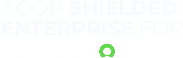Aoop Shielded Enterprise for ServiceNow-1